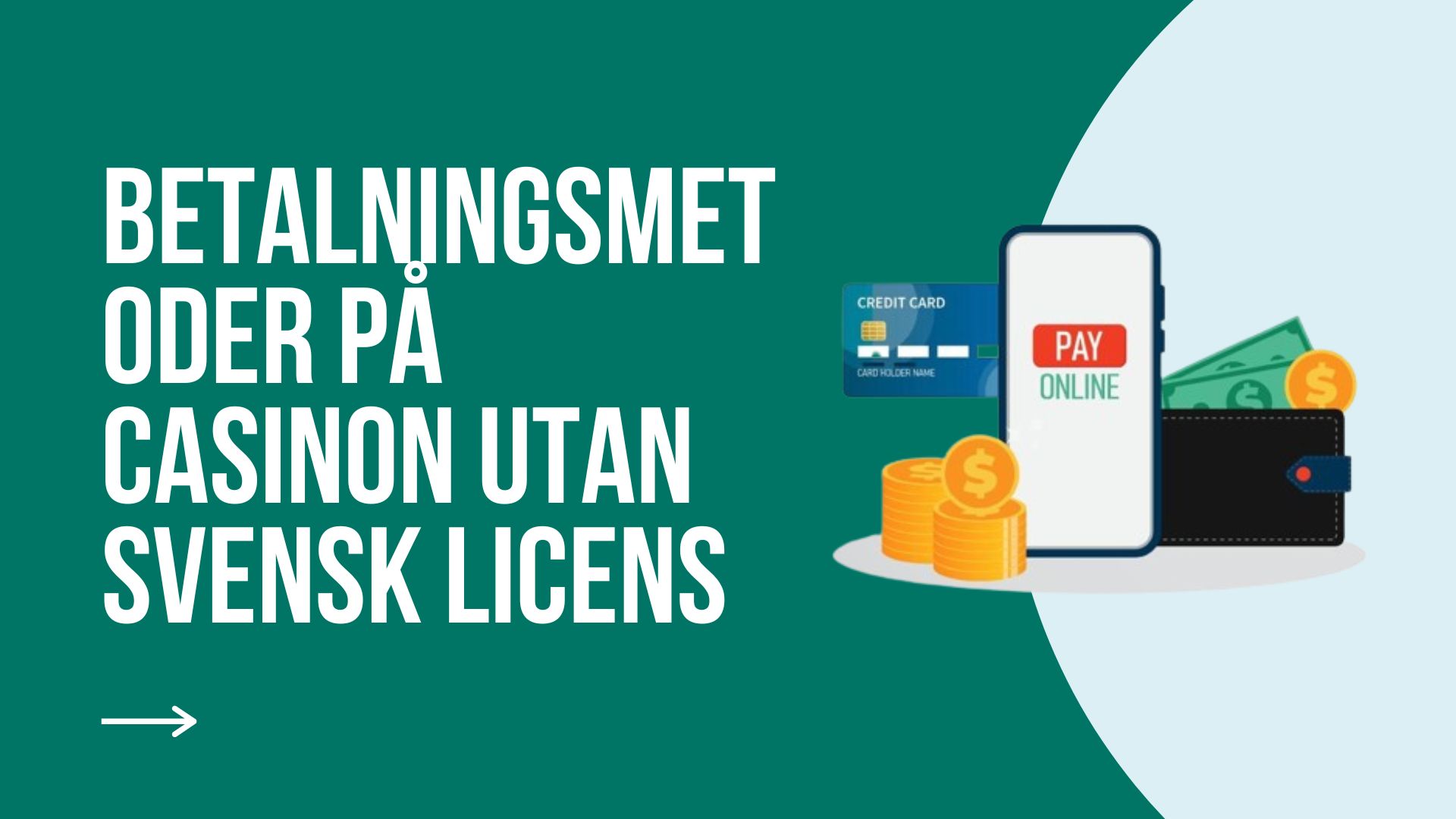 Betalningsmetoder på casinon utan svensk licens 