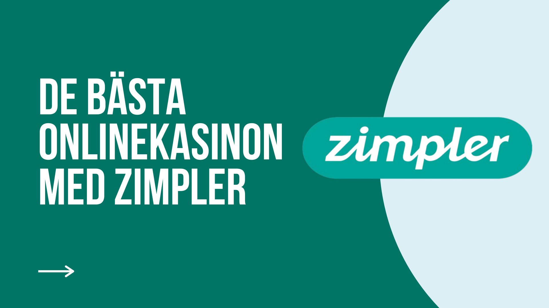 De bästa onlinekasinon med Zimpler utan svensk licens tillgängliga för spelare från Sverige