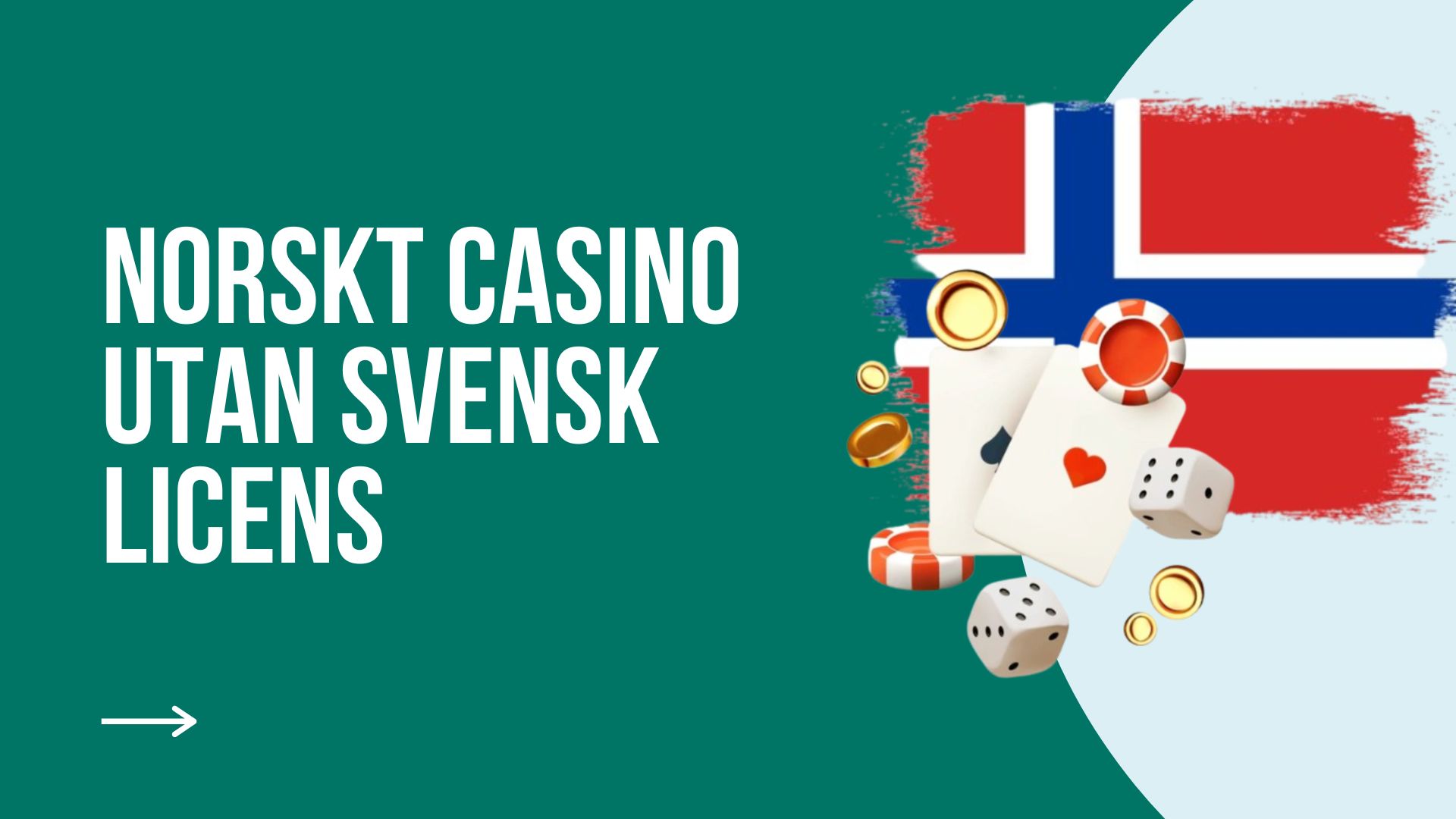 Norskt casino utan svensk licens: vad du behöver veta