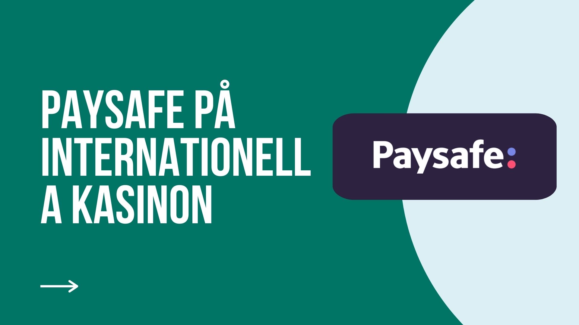 Bekvämlighet och säkerhet med Paysafe på internationella kasinon